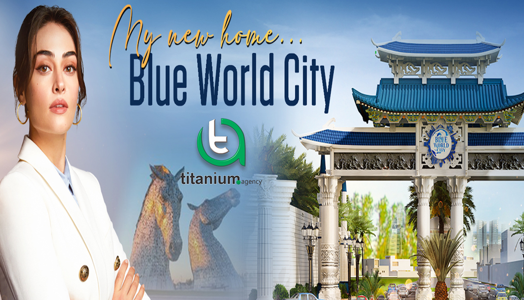 Blue World City Islamabad Complete Details