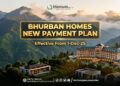 Bhurban Homes Announces New Payment Plan | Prices Revised from 1 December 2025