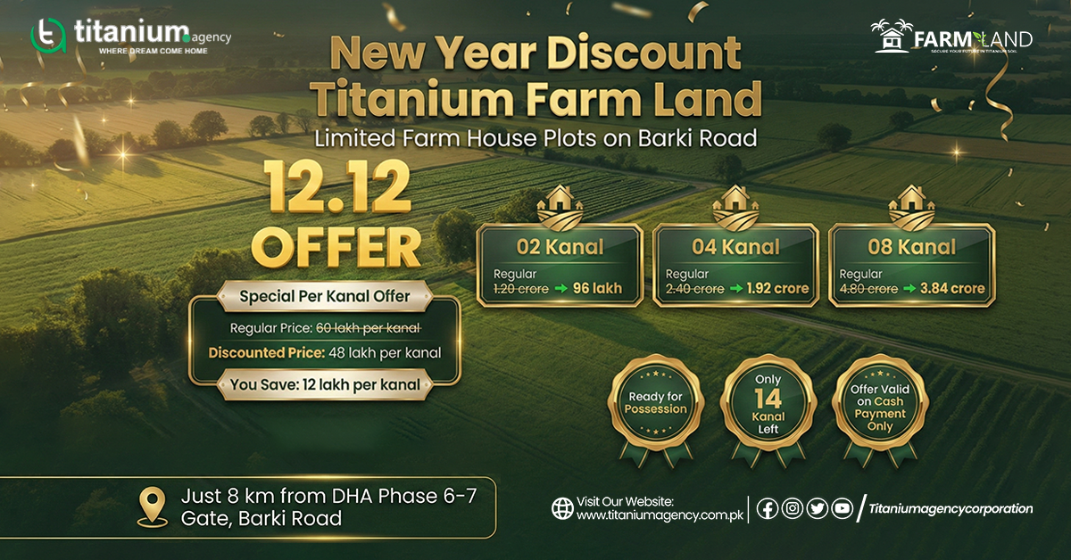 Titanium Farm Land Lahore | A Peaceful Life Close to the City | New Year Offer