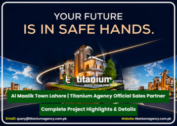 Al Maalik Town Lahore | Titanium Agency Official Sales Partner | Launch Details